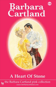 Title: A Heart of Stone, Author: Barbara Cartland