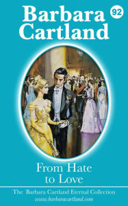 Title: From Hate to Love, Author: Barbara Cartland