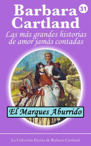 Title: El Marqués Aburrido, Author: Barbara Cartland