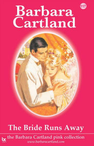 Title: 117. The Bride Runs Away TEST2, Author: Barbara Cartland