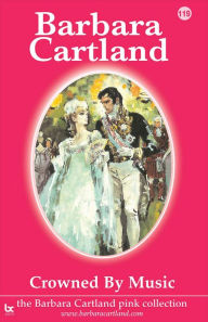 Title: Crowned by Music, Author: Barbara Cartland