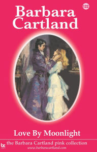 Title: Love by Moonlight, Author: Barbara Cartland