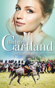 Title: Der Liebesschwur, Author: Barbara Cartland