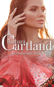 Title: 11. Bezaubernde Hexe, Author: Barbara Cartland