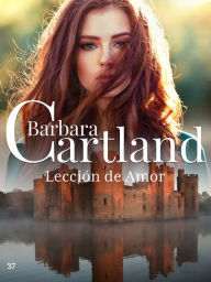 Title: 37. Leccio?n de Amor, Author: Barbara Cartland