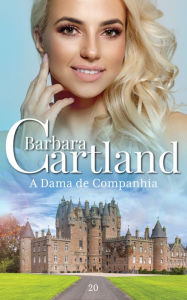 Title: A Dama de Companhia, Author: Barbara Cartland