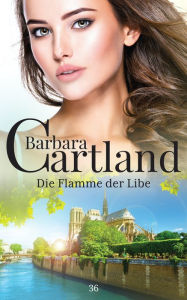 Title: 36. die Flamme Der Libe, Author: Barbara Cartland