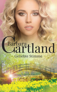 Title: 57. Gieliebte Stimme, Author: Barbara Cartland