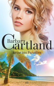 Title: 63 reise ins paradies, Author: Barbara Cartland