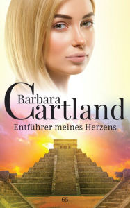Title: 65 Entfuhrer meines Herzens, Author: Barbara Cartland