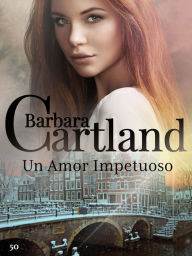 Title: 50. un Amor Impetuoso, Author: Barbara Cartland