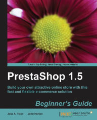 Title: Prestashop 1.5 Beginner's Guide, Author: Jose Antonio Tizon Caro