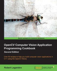 Title: OpenCV Computer Vision Application Programming Cookbook Second Edition, Author: Robert Laganiere