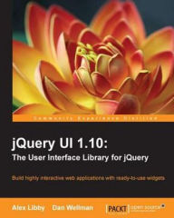Title: jQuery UI 1.10: The User Interface Library for jQuery, Author: Alex Libby