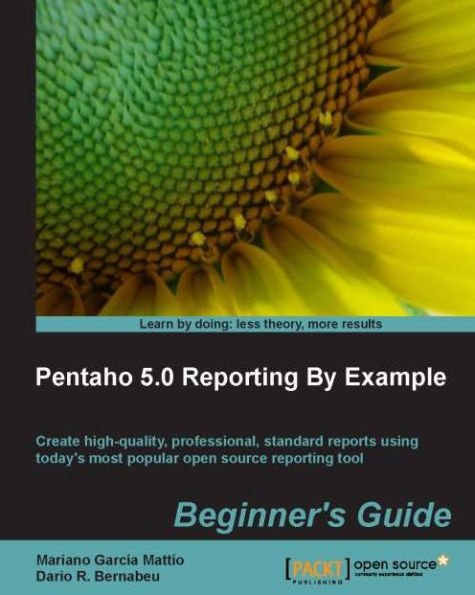 Pentaho 5.0 Reporting by Example: Beginner's Guide: Learn to use the power of Pentaho for Business Intelligence reporting in a series of simple, logical stages. From installation in Windows or Linux right through to publishing your own Java web applicatio