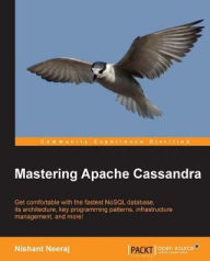 Mastering Apache Cassandra