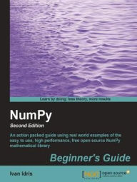 Title: NumPy Beginner's Guide (Second Edition), Author: Ivan Idris