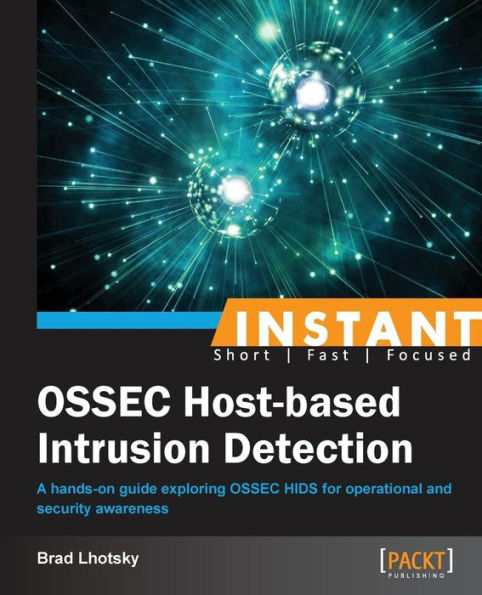 Instant Ossec Host-Based Intrusion Detection System