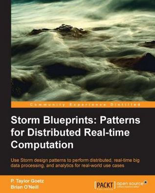 Storm Blueprints: Patterns for Distributed Realtime Computation