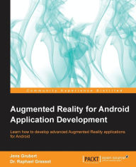 Title: Augmented Reality for Android Application Development, Author: Jens Grubert