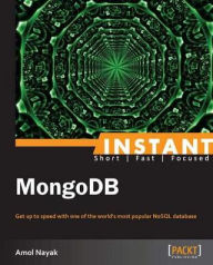 Title: Instant MongoDB, Author: Amol Nayak