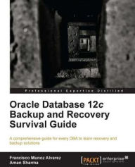 Title: Oracle Database 12c Backup and Recovery Survival Guide, Author: Francisco Munoz Alvarez