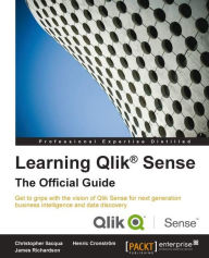 Title: Learning Qlik® Sense: The Official Guide, Author: Christopher Ilacqua