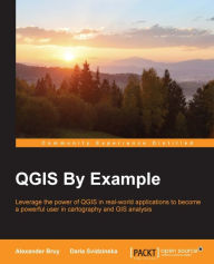 Title: QGIS By Example, Author: Alexander Bruy