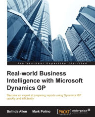 Title: Real-world Business Intelligence with Microsoft Dynamics GP, Author: Belinda Allen