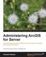 Title: Administering ArcGIS for Server, Author: Hussein Nasser