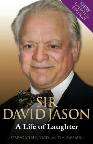 Title: Sir David Jason: A Life of Laughter, Author: Stafford Hildred