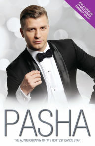 Pasha: The Autobiography of TV's Hottest Dance Star