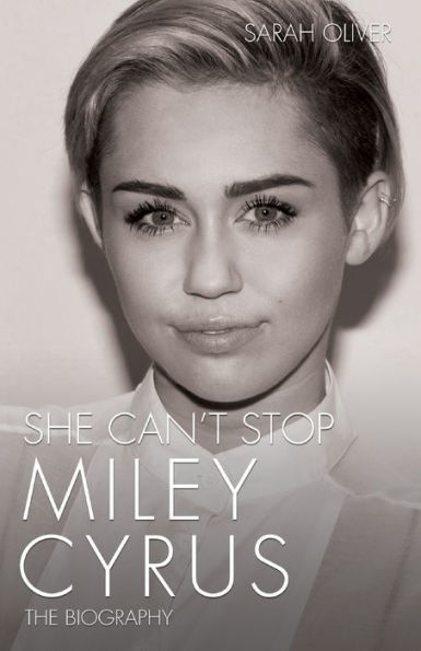 She Can't Stop - Miley Cyrus: The Biography