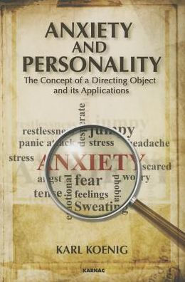 Anxiety and Personality: The Concept of a Directing Object and its Applications