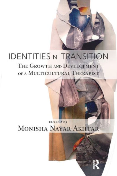 Identities in Transition: The Growth and Development of a Multicultural Therapist