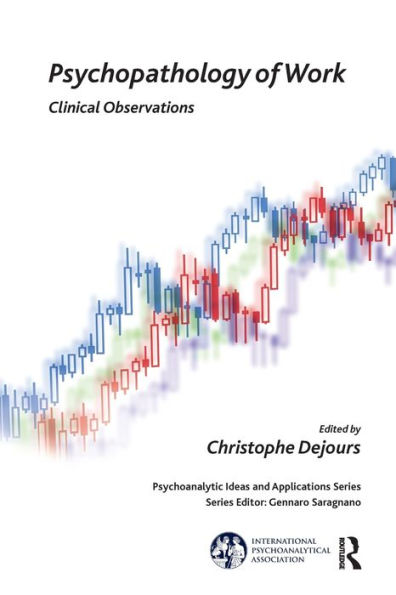 Psychopathology of Work: Clinical Observations