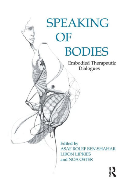 Speaking of Bodies: Embodied Therapeutic Dialogues