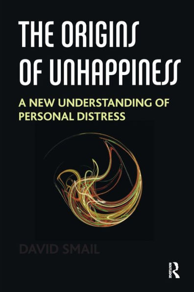 The Origins of Unhappiness: A New Understanding Personal Distress