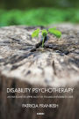 Disability Psychotherapy: An Innovative Approach to Trauma-Informed Care