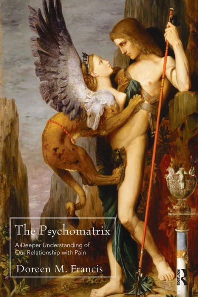 The Psychomatrix: A Deeper Understanding of Our Relationship with Pain