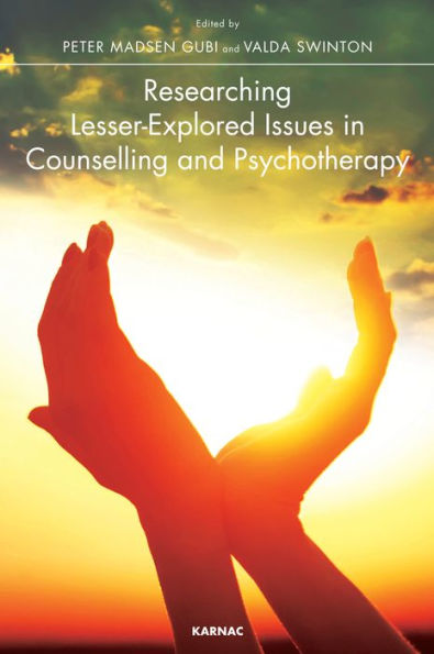 Researching Lesser-Explored Issues Counselling and Psychotherapy