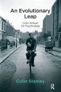 An Evolutionary Leap: Colin Wilson on Psychology