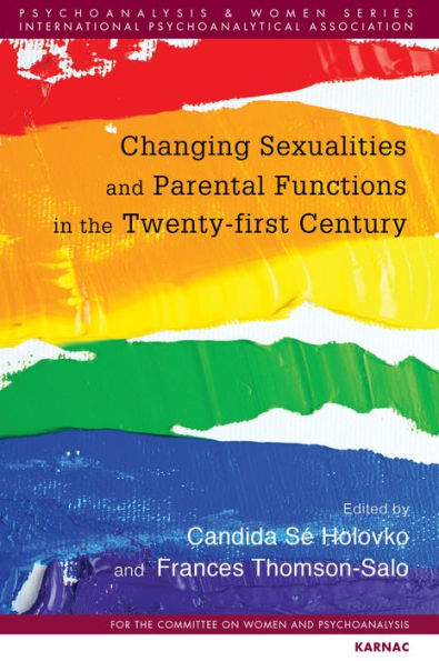 Changing Sexualities and Parental Functions the Twenty-First Century: Sexualities,