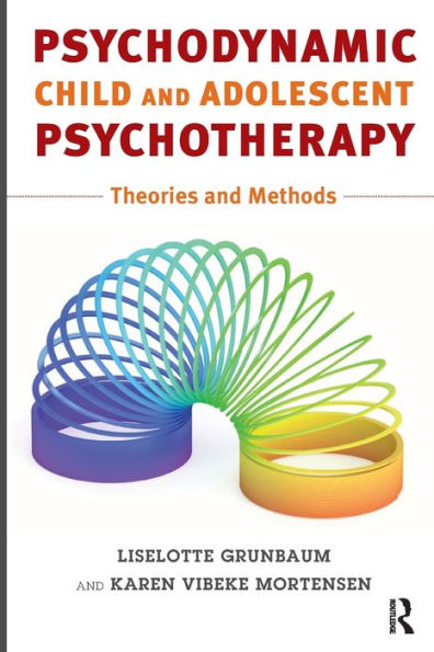 Psychodynamic Child and Adolescent Psychotherapy: Theories and Methods