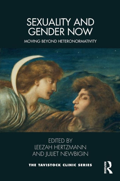 Sexuality and Gender Now: Moving Beyond Heteronormativity
