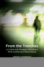 From the Trenches: A Victim and Therapist Talk about Mind Control and Ritual Abuse