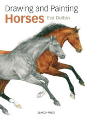 Title: Drawing & Painting Horses, Author: Eva Dutton