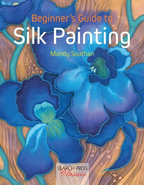 Beginner's Guide to Silk Painting