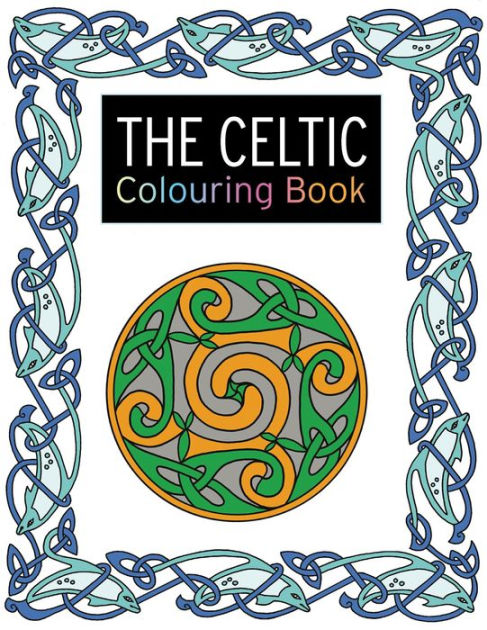 The Celtic Colouring Book by Lesley Davies, Paperback | Barnes & Noble®