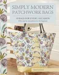 Epub ebooks for download Simply Modern Patchwork Bags: Ten stylish patchwork bags in a modern mode by Janet Goddard (English literature)